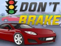 Don t Brake - Highway Traffic